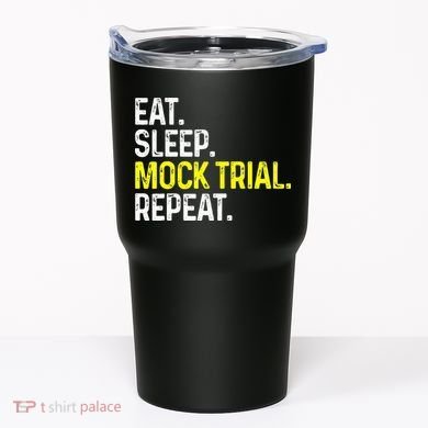 Eat Sleep Mock Trial Repeat Funny Lawyer Gift Tumbler