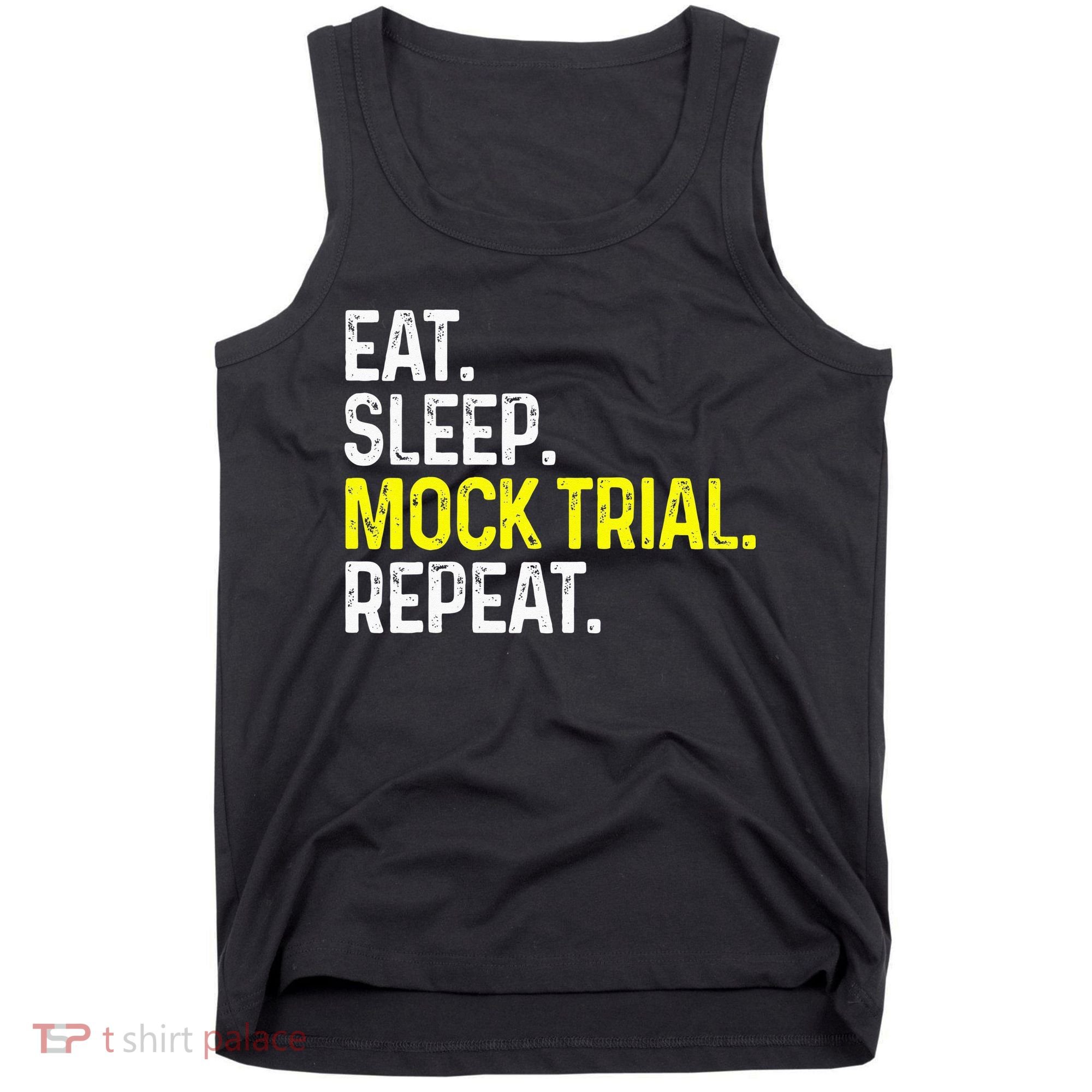 Eat Sleep Mock Trial Repeat Funny Lawyer Gift Tank Top