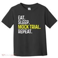 Eat Sleep Mock Trial Repeat Funny Lawyer Gift Toddler T-Shirt thumb 0