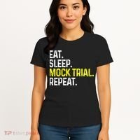 Eat Sleep Mock Trial Repeat Funny Lawyer Gift Women's T-Shirt thumb 4