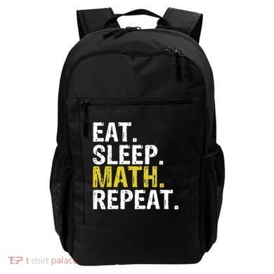 Eat Sleep Math Repeat Mathematics Gift Meaningful Gift Backpack
