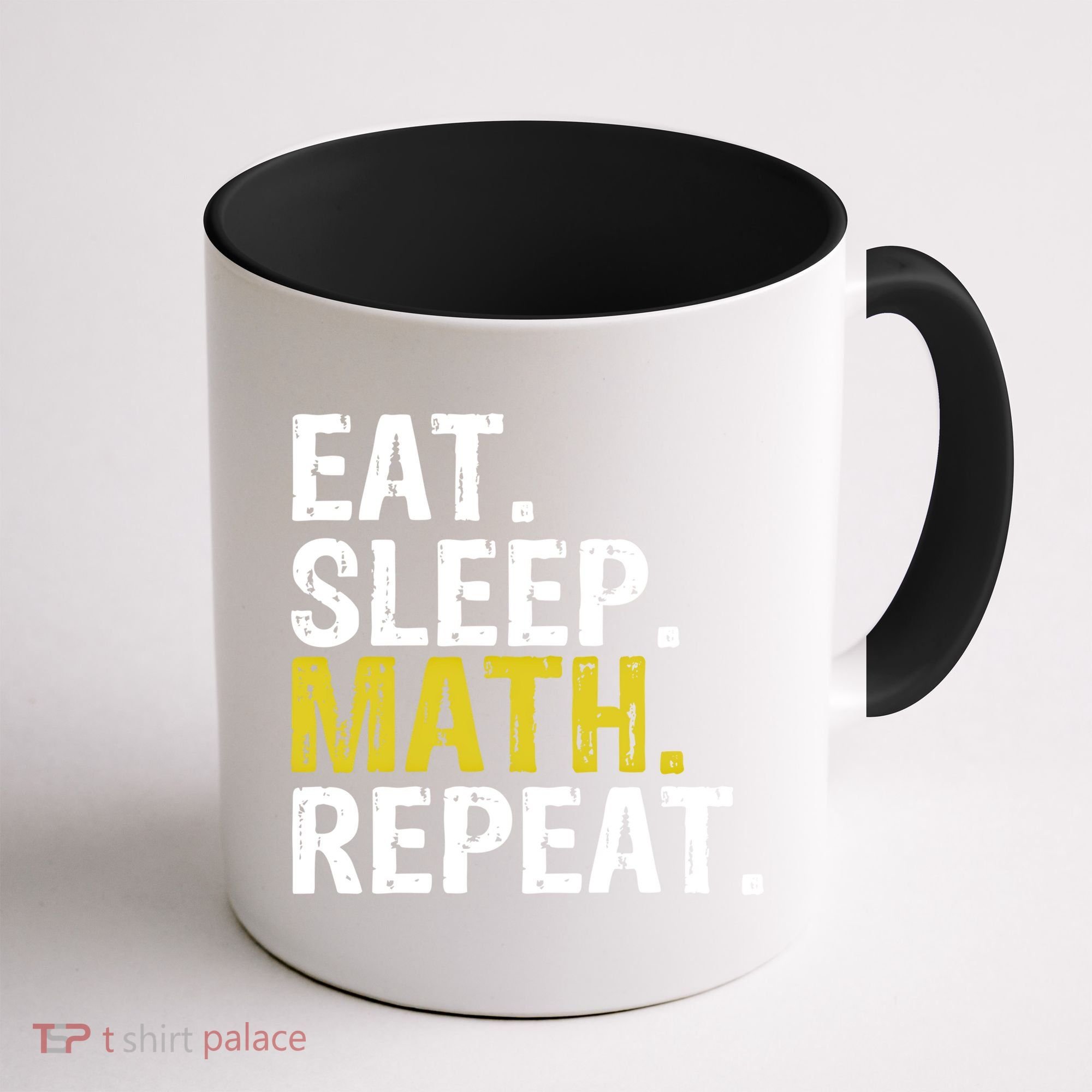 Eat Sleep Math Repeat Mathematics Gift Meaningful Gift Coffee Mug