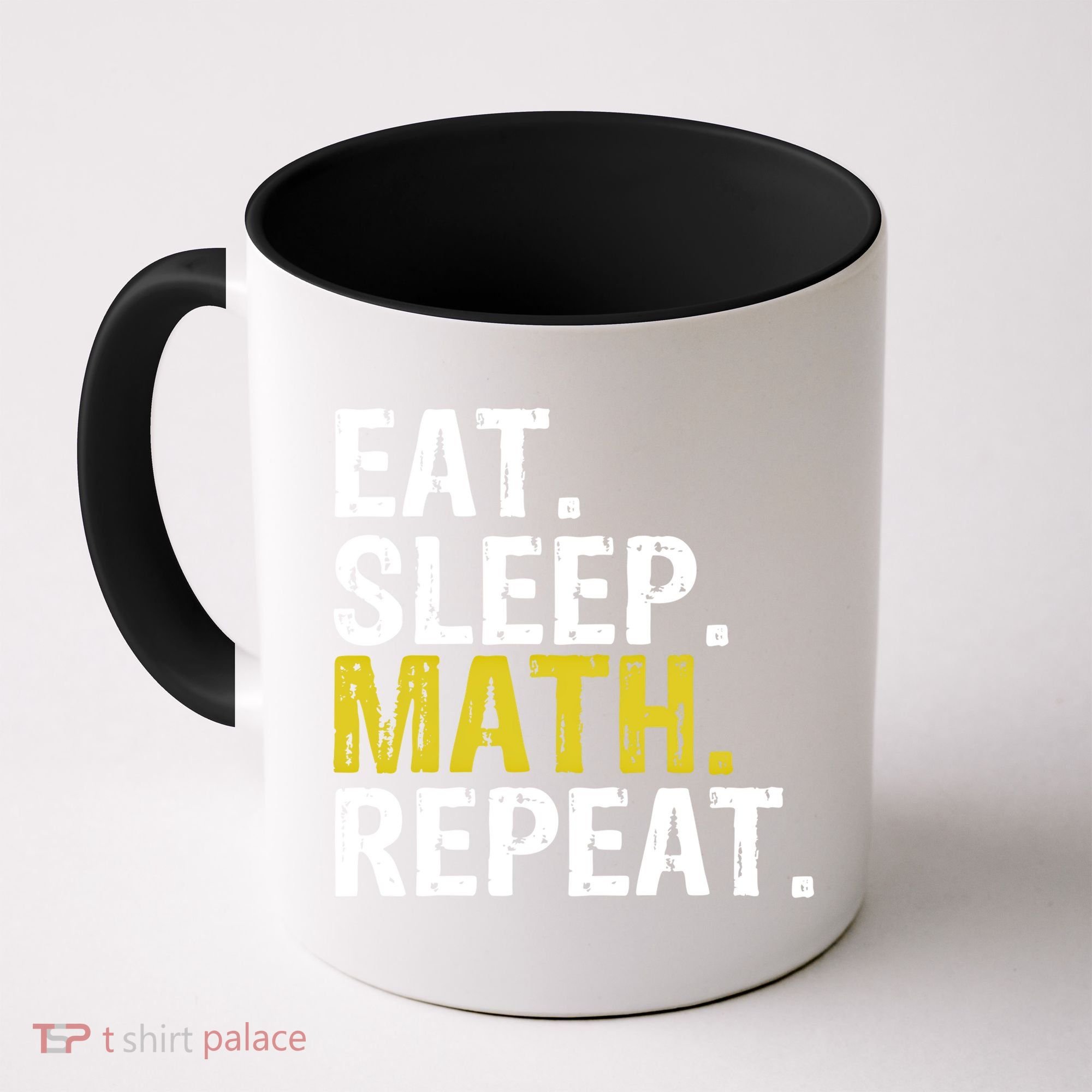 Eat Sleep Math Repeat Mathematics Gift Meaningful Gift Coffee Mug