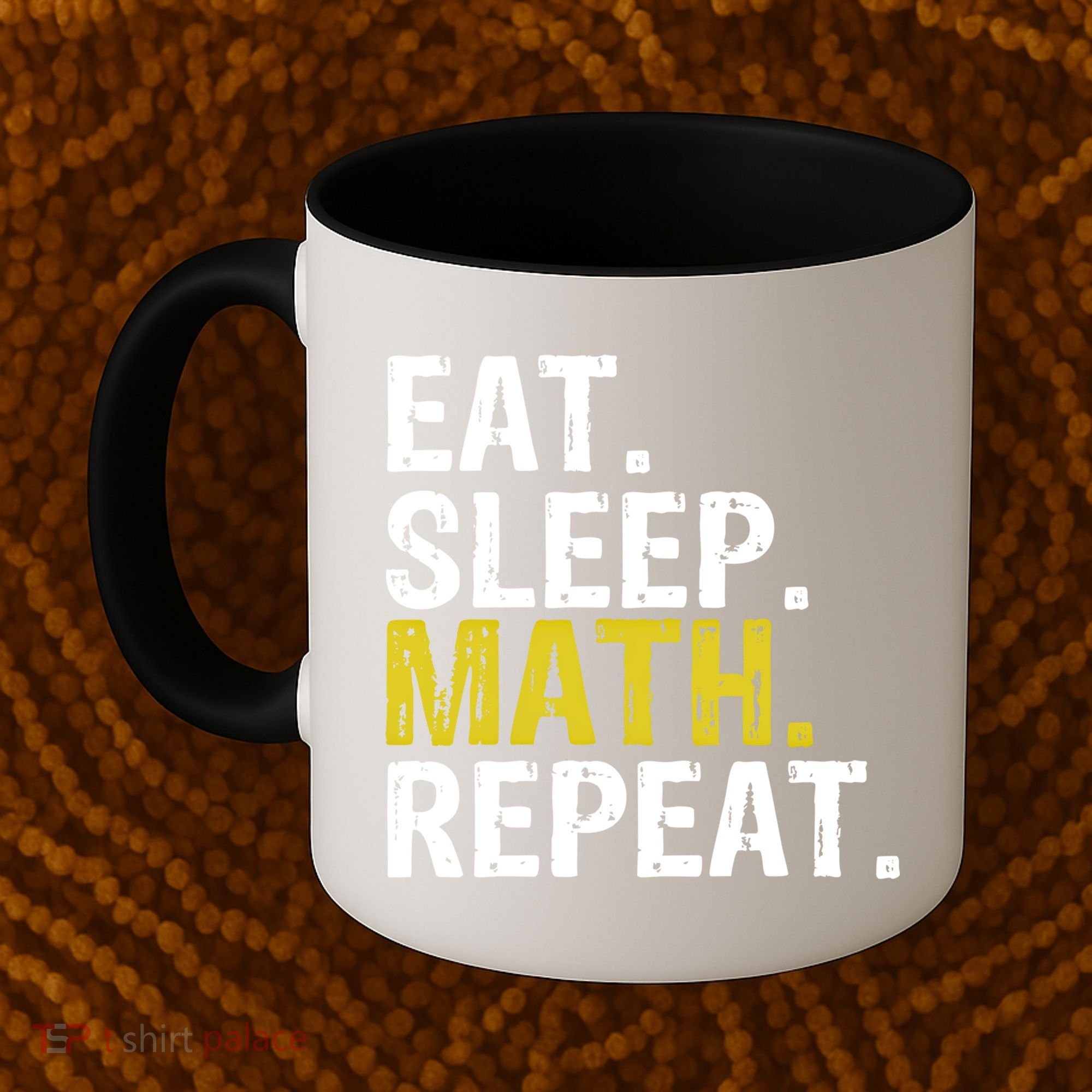 Eat Sleep Math Repeat Mathematics Gift Meaningful Gift Coffee Mug