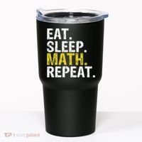 Eat Sleep Math Repeat Mathematics Gift Meaningful Gift Tumbler thumb 0