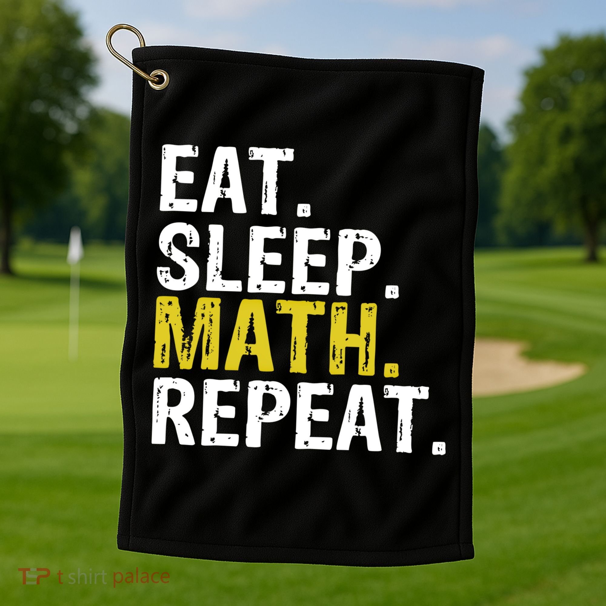 Eat Sleep Math Repeat Mathematics Gift Meaningful Gift Golf Towel
