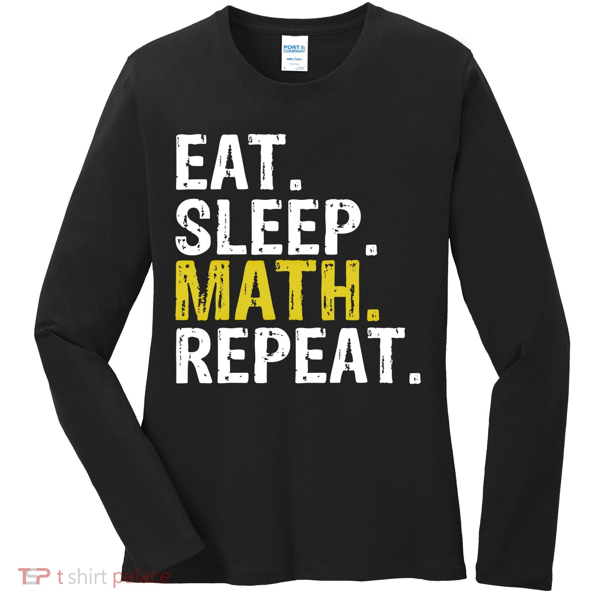 Eat Sleep Math Repeat Mathematics Gift Meaningful Gift Women's Long Sleeve Shirt
