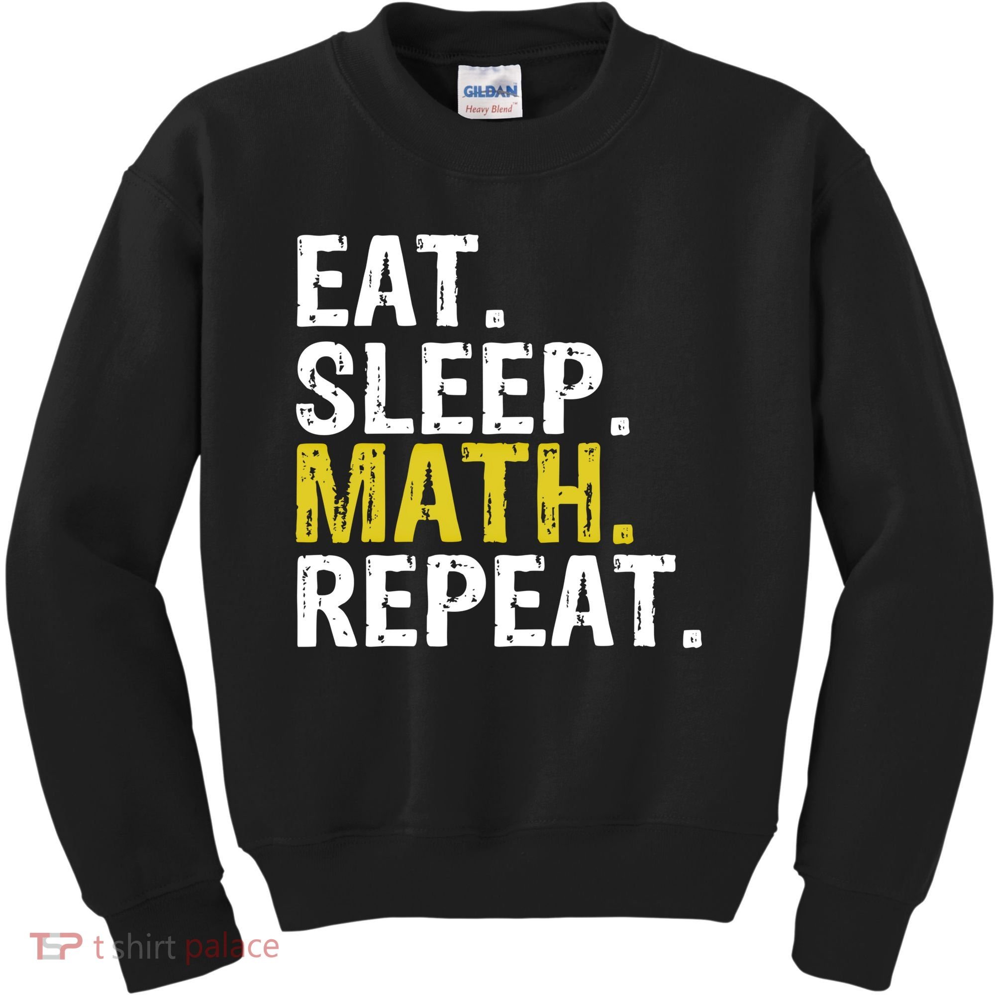 Eat Sleep Math Repeat Mathematics Gift Meaningful Gift Kids Sweatshirt