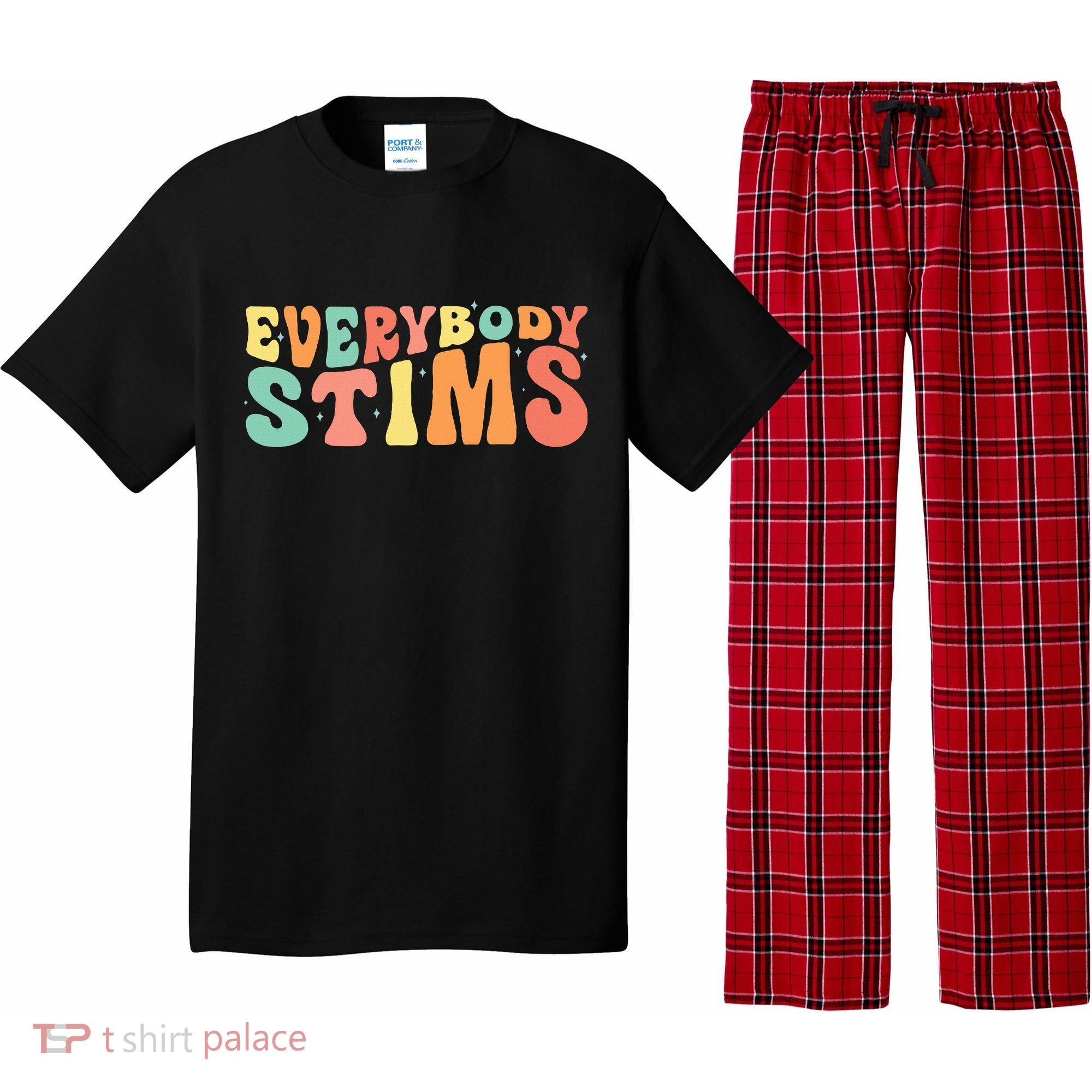 Everybody Stims Neurodiversity Acceptance SPED Teacher  Pajama Set