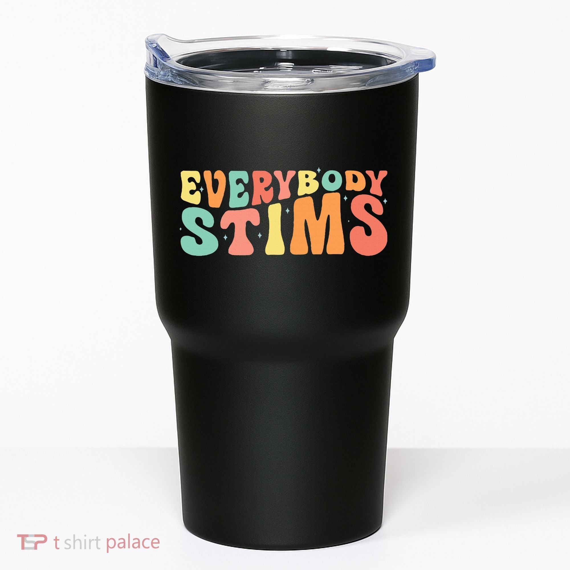 Everybody Stims Neurodiversity Acceptance SPED Teacher  Tumbler