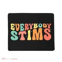 Everybody Stims Neurodiversity Acceptance SPED Teacher  Mousepad thumb 0