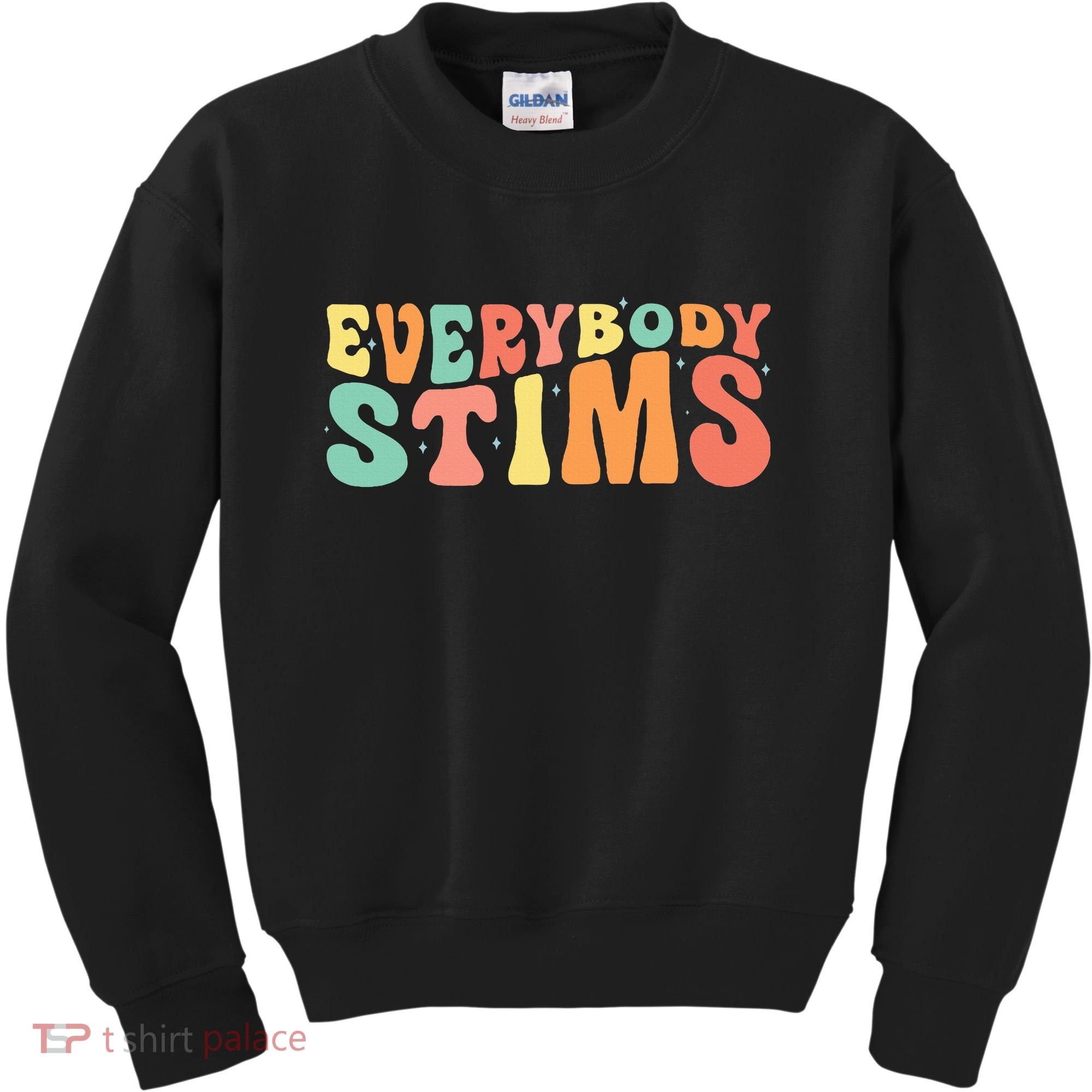 Everybody Stims Neurodiversity Acceptance SPED Teacher  Kids Sweatshirt