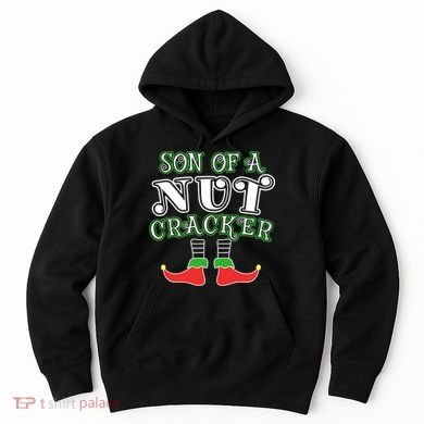 Elf Son Of A Nutcracker Hoodie