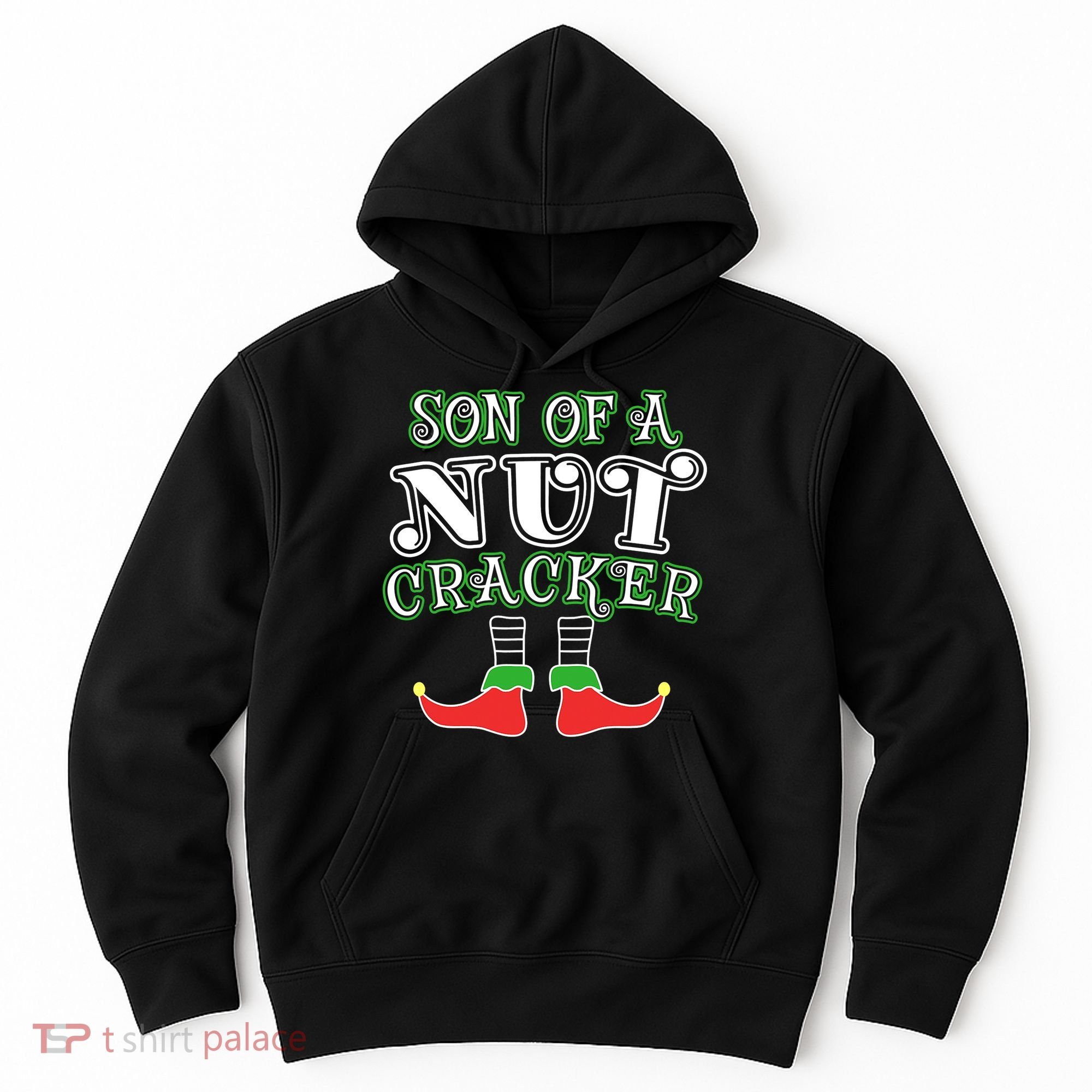 Elf Son Of A Nutcracker Hoodie