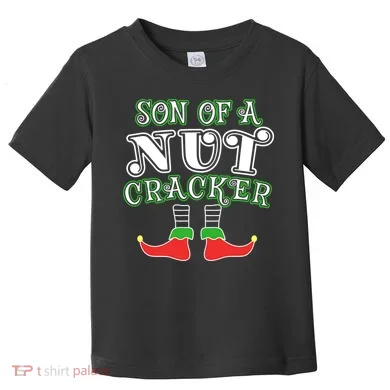 Elf Son Of A Nutcracker Toddler T-Shirt