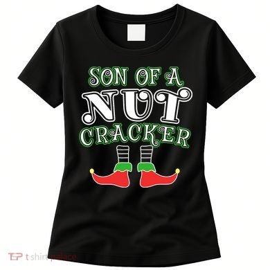 Elf Son Of A Nutcracker Women's T-Shirt