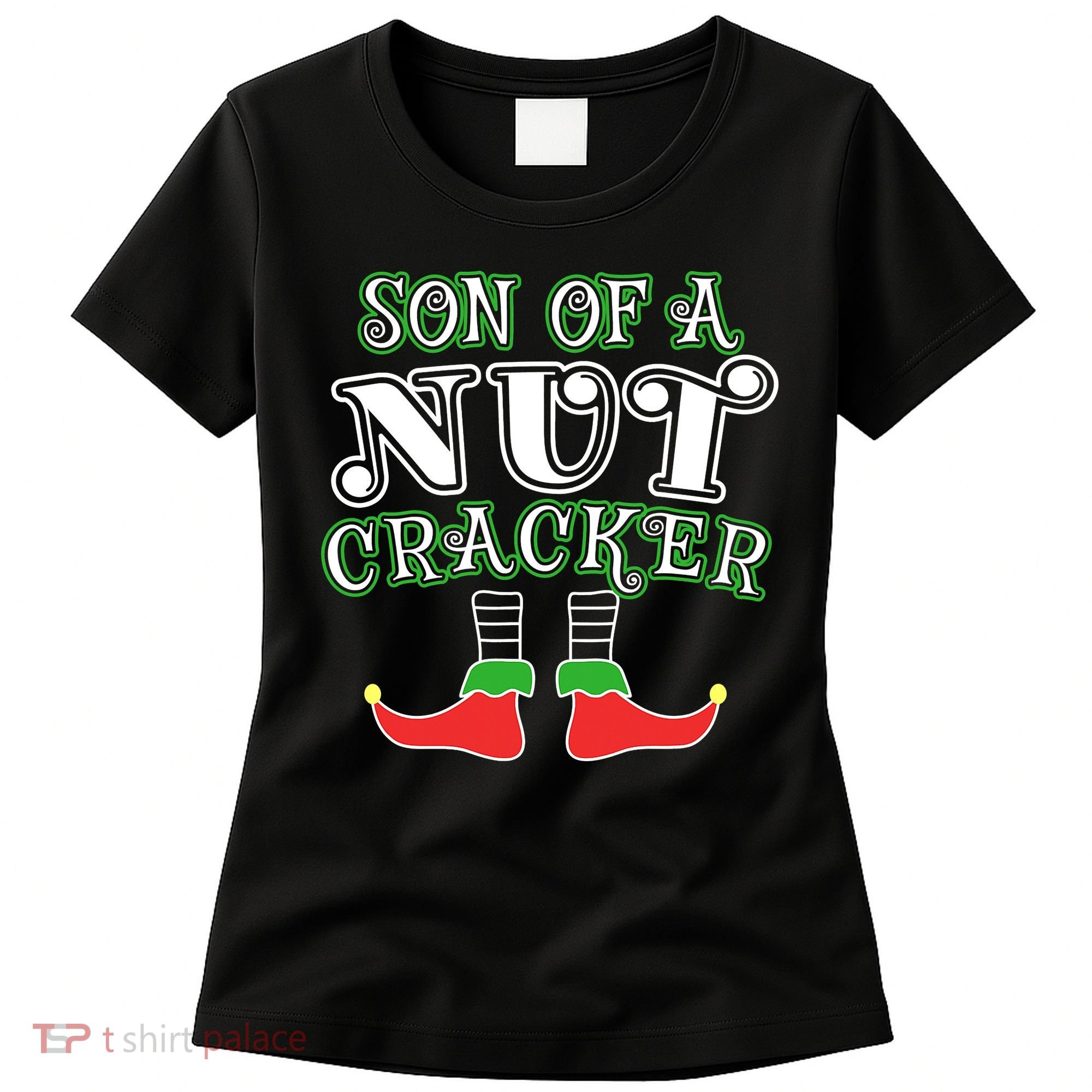 Elf Son Of A Nutcracker Women's T-Shirt