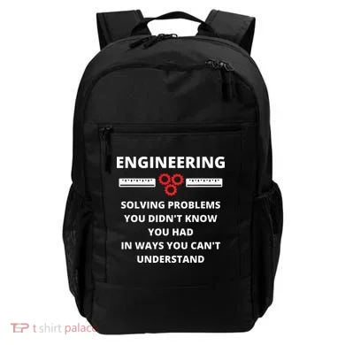 Engineering Solving Problems Funny Sarcastic Engineer Backpack