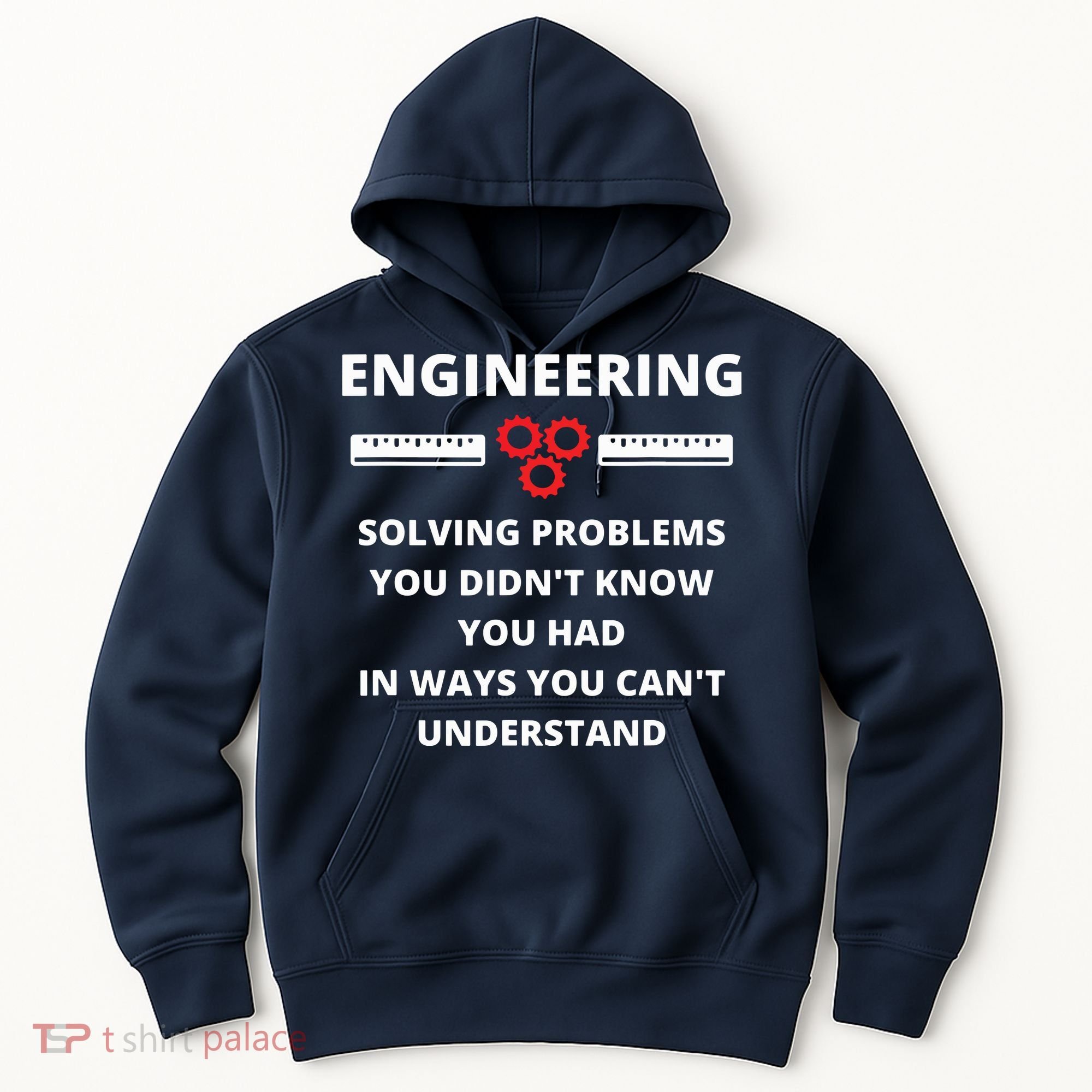 Engineering Solving Problems Funny Sarcastic Engineer Hoodie