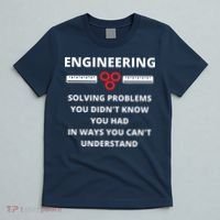 Engineering Solving Problems Funny Sarcastic Engineer T-Shirt thumb 5
