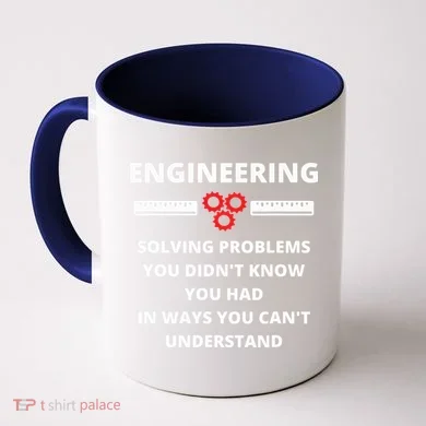 Engineering Solving Problems Funny Sarcastic Engineer Coffee Mug