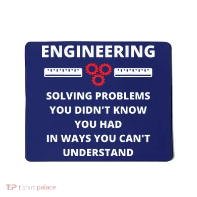 Engineering Solving Problems Funny Sarcastic Engineer Mousepad
