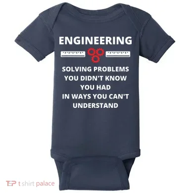 Engineering Solving Problems Funny Sarcastic Engineer Baby Bodysuit