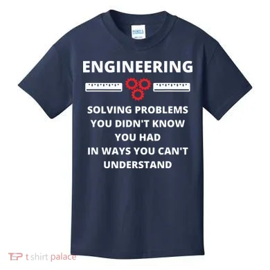 Engineering Solving Problems Funny Sarcastic Engineer Kids T-Shirt