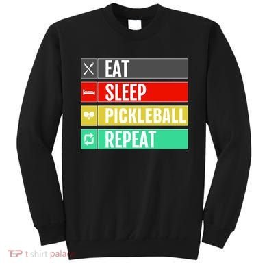 Eat Sleep Pickleball Repeat Funny Pickle Ball Sweatshirt