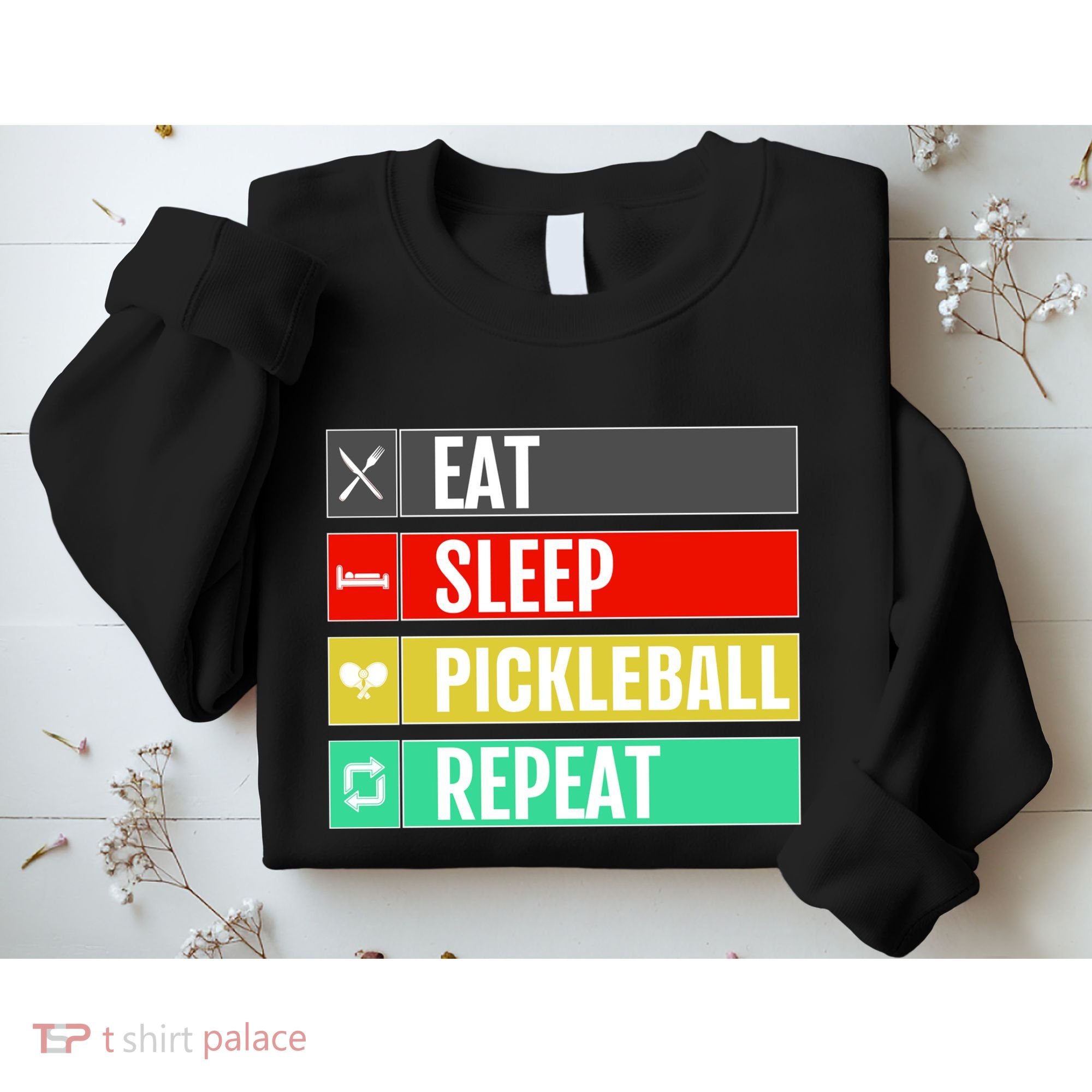 Eat Sleep Pickleball Repeat Funny Pickle Ball Sweatshirt