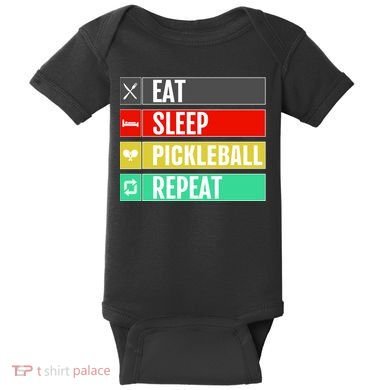 Eat Sleep Pickleball Repeat Funny Pickle Ball Baby Bodysuit
