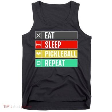 Eat Sleep Pickleball Repeat Funny Pickle Ball Tank Top