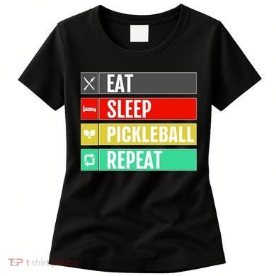 Eat Sleep Pickleball Repeat Funny Pickle Ball Women's T-Shirt