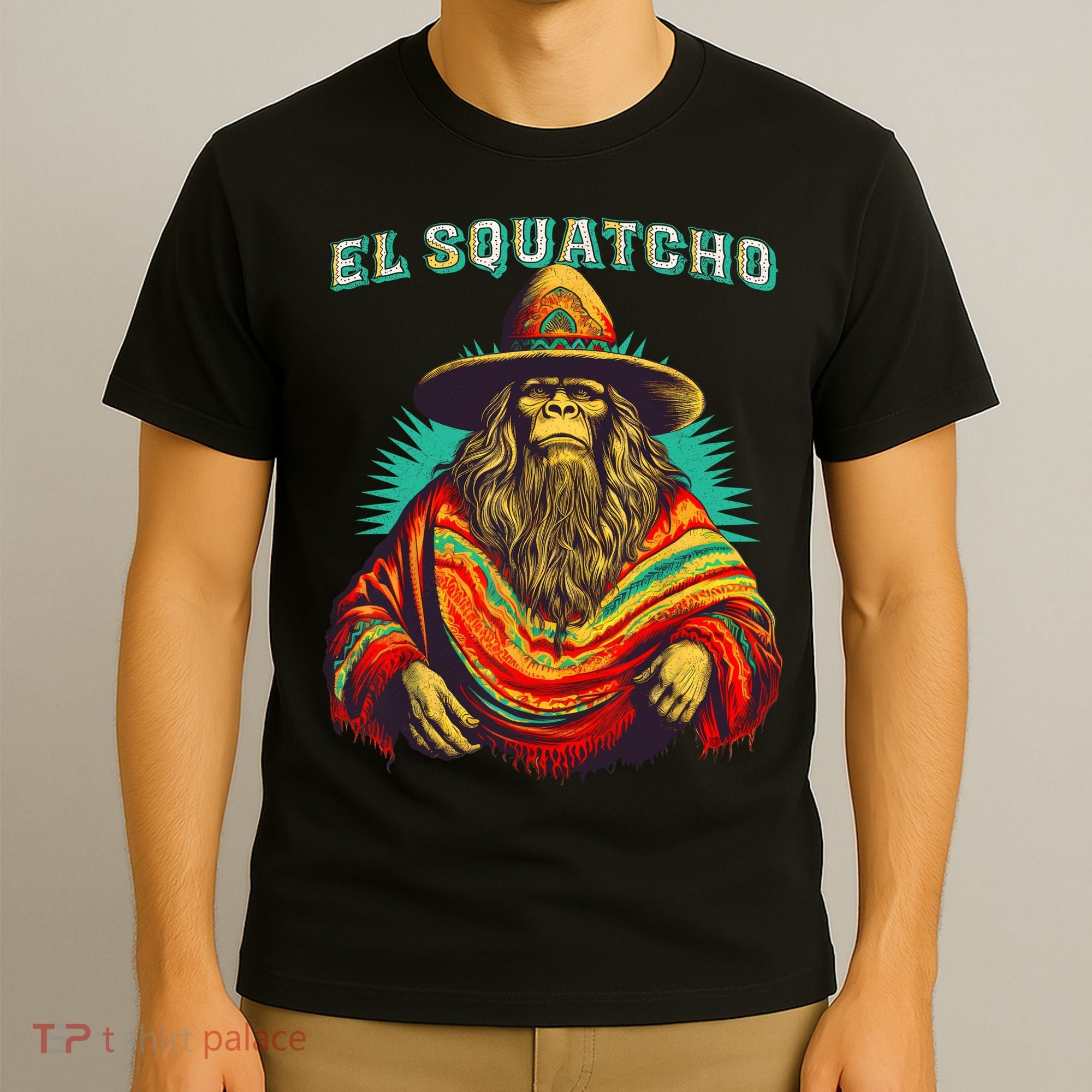 El Squatcho Poncho Western Bigfoot Funny Sasquatch T-Shirt