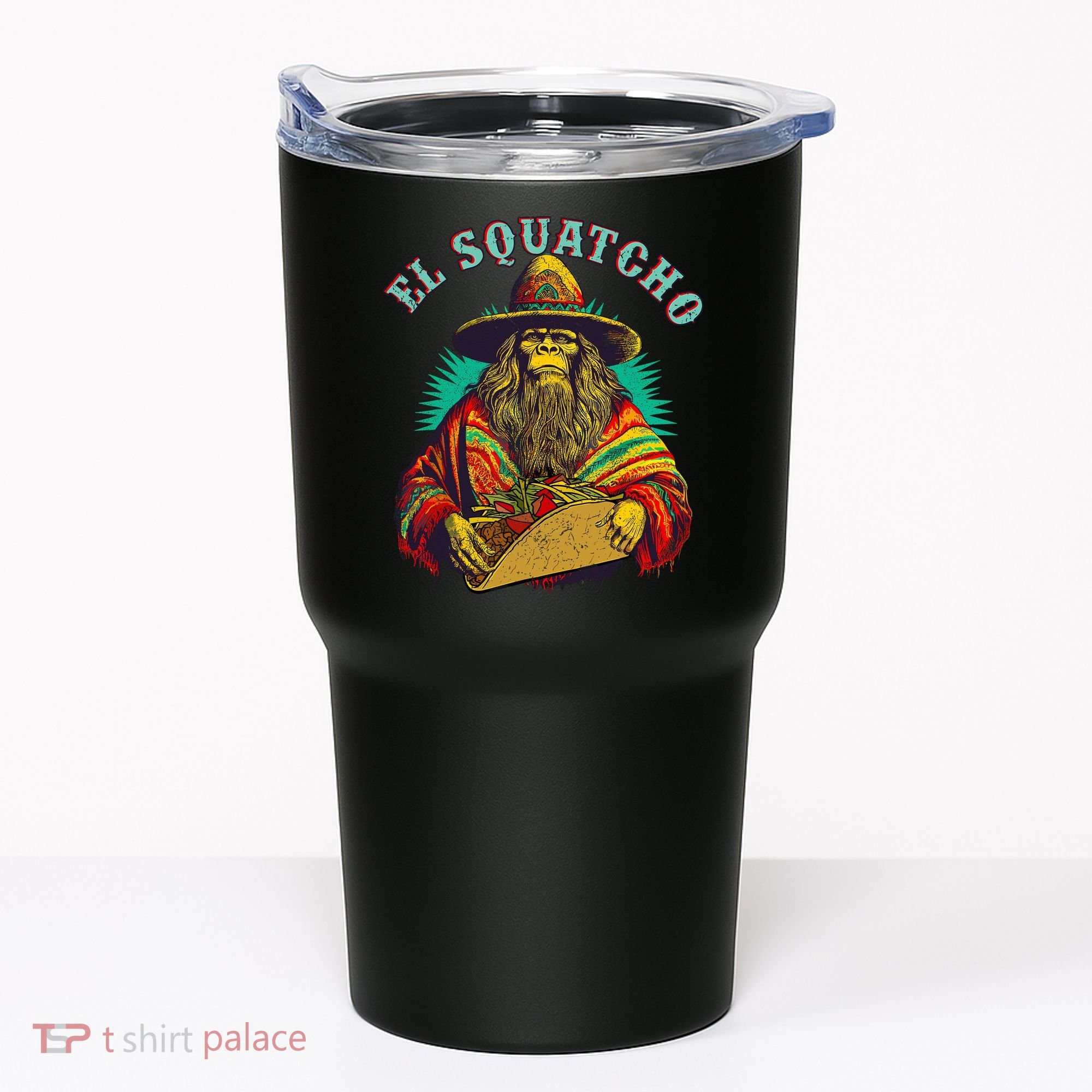 El Squatcho Poncho Taco Western Bigfoot Sasquatch Lovers Tumbler