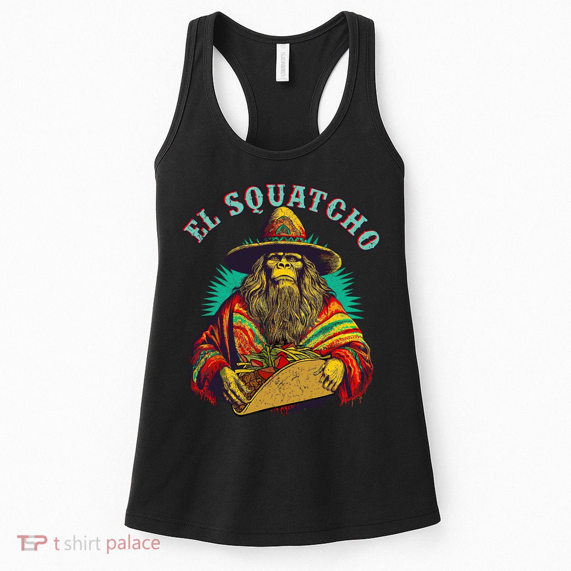El Squatcho Poncho Taco Western Bigfoot Sasquatch Lovers Women's Tank Top