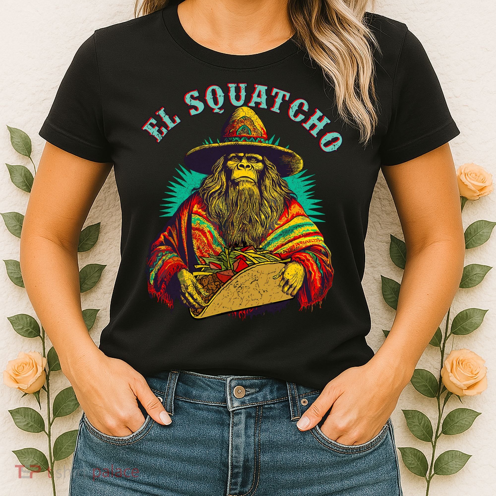 El Squatcho Poncho Taco Western Bigfoot Sasquatch Lovers Women's T-Shirt