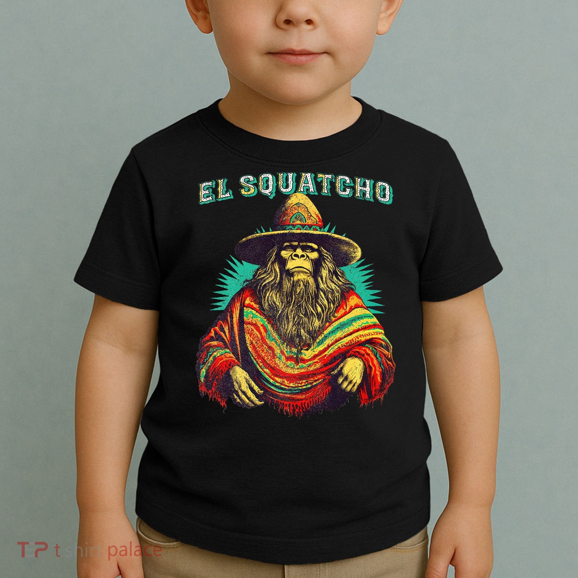 El Squatcho Poncho – Western Bigfoot Funny Sasquatch Toddler T-Shirt