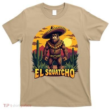 El Squatcho Poncho Funny Mexican Bigfoot Sasquatch Guardian T-Shirt
