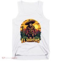 El Squatcho Poncho Funny Mexican Bigfoot Sasquatch Guardian Tank Top thumb 0