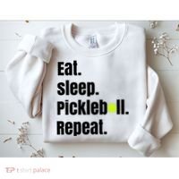 Eat Sleep Pickleball Repeat Funny Pickleball Quote Pickleball Text Sweatshirt thumb 2