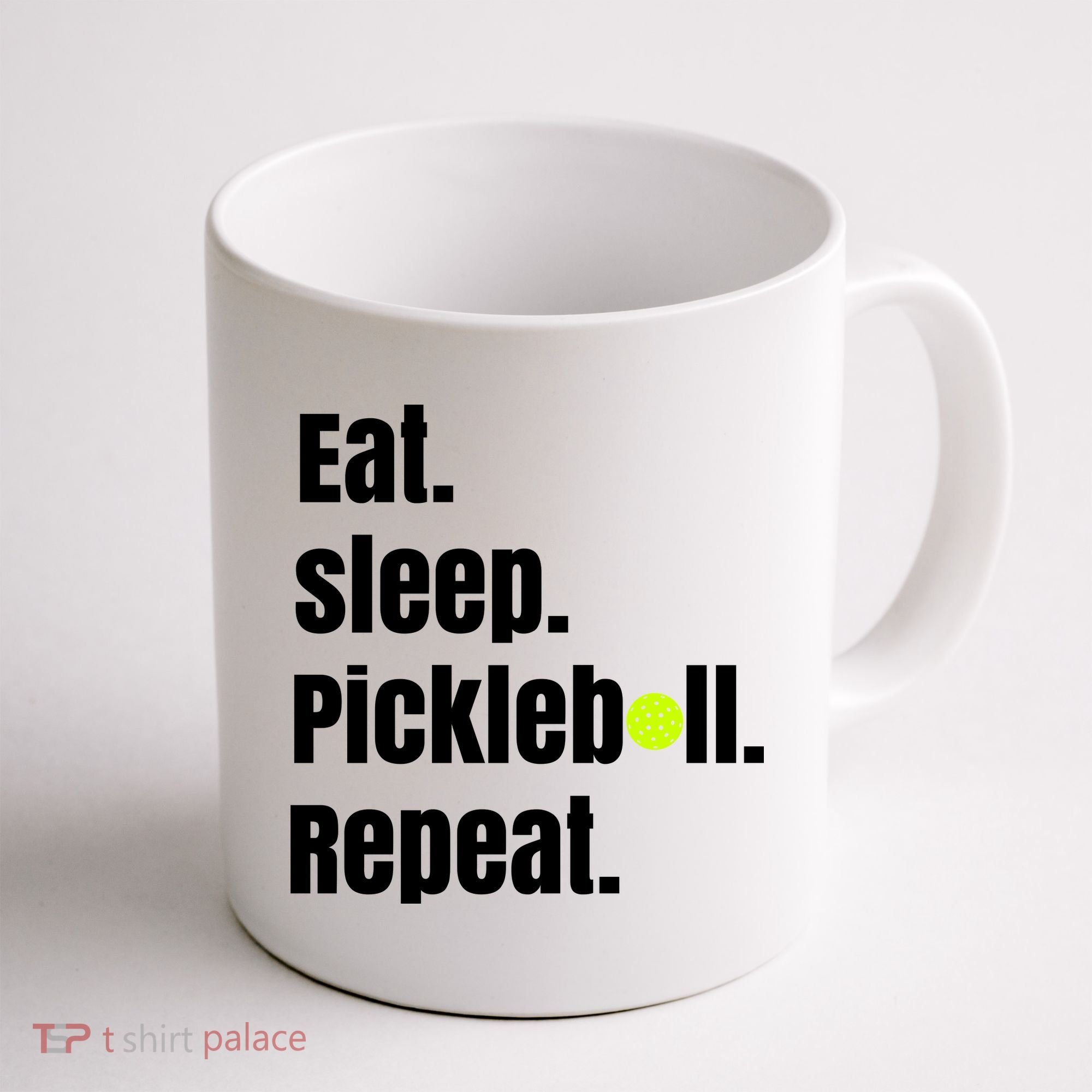 Eat Sleep Pickleball Repeat Funny Pickleball Quote Pickleball Text Coffee Mug