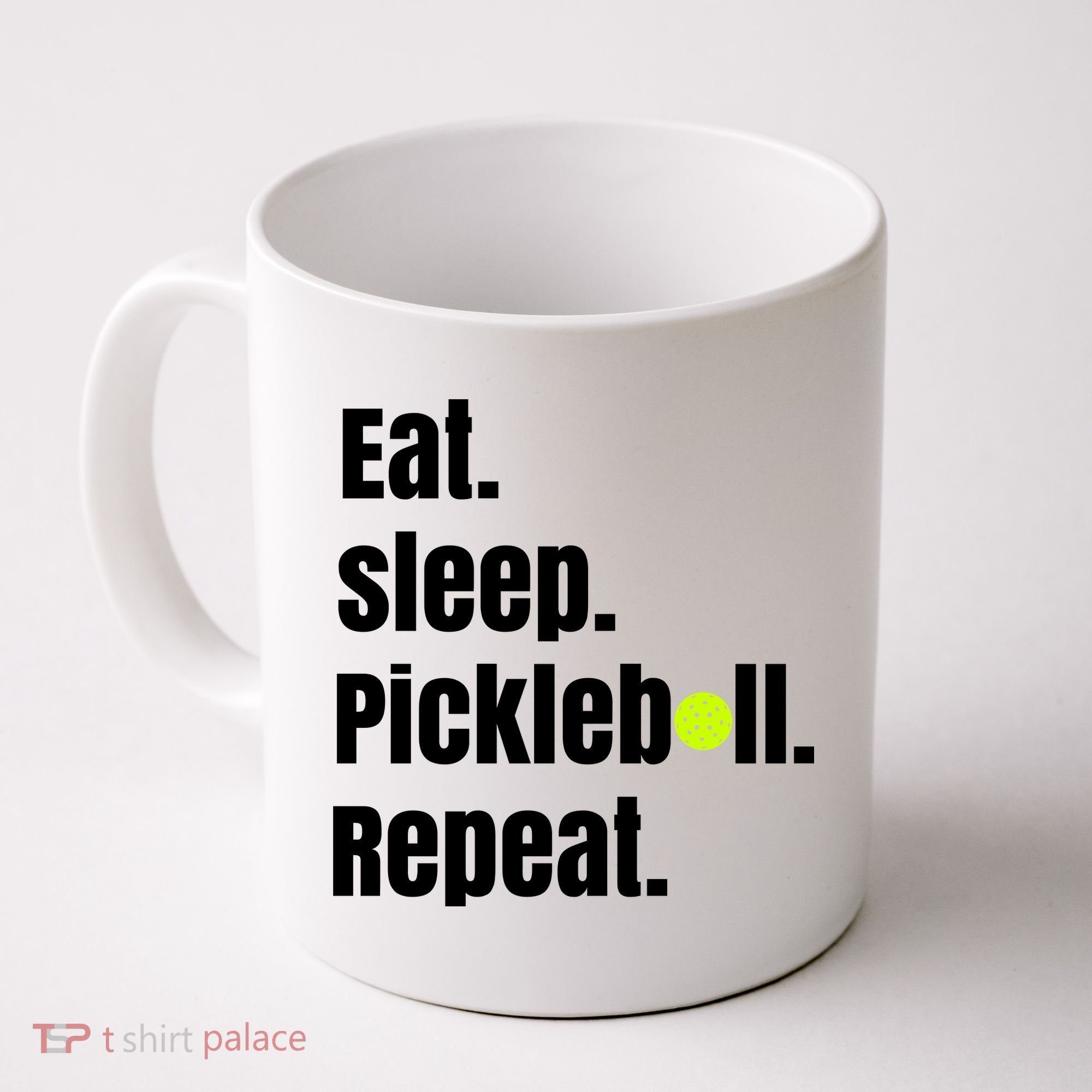 Eat Sleep Pickleball Repeat Funny Pickleball Quote Pickleball Text Coffee Mug