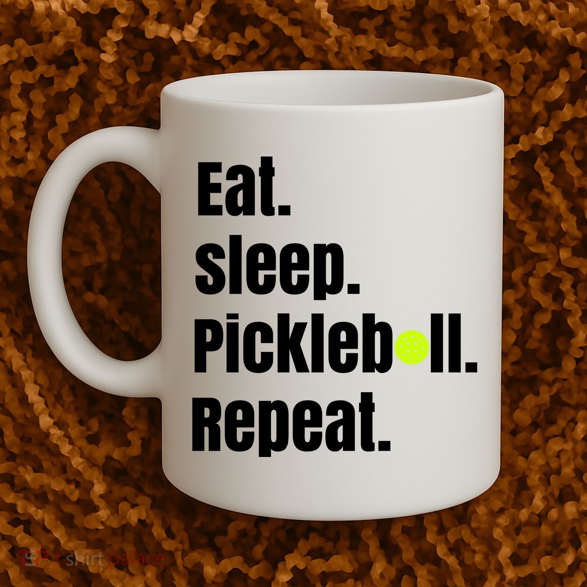 Eat Sleep Pickleball Repeat Funny Pickleball Quote Pickleball Text Coffee Mug