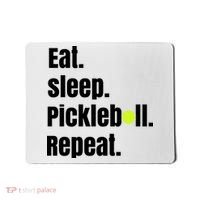 Eat Sleep Pickleball Repeat Funny Pickleball Quote Pickleball Text Mousepad thumb 0