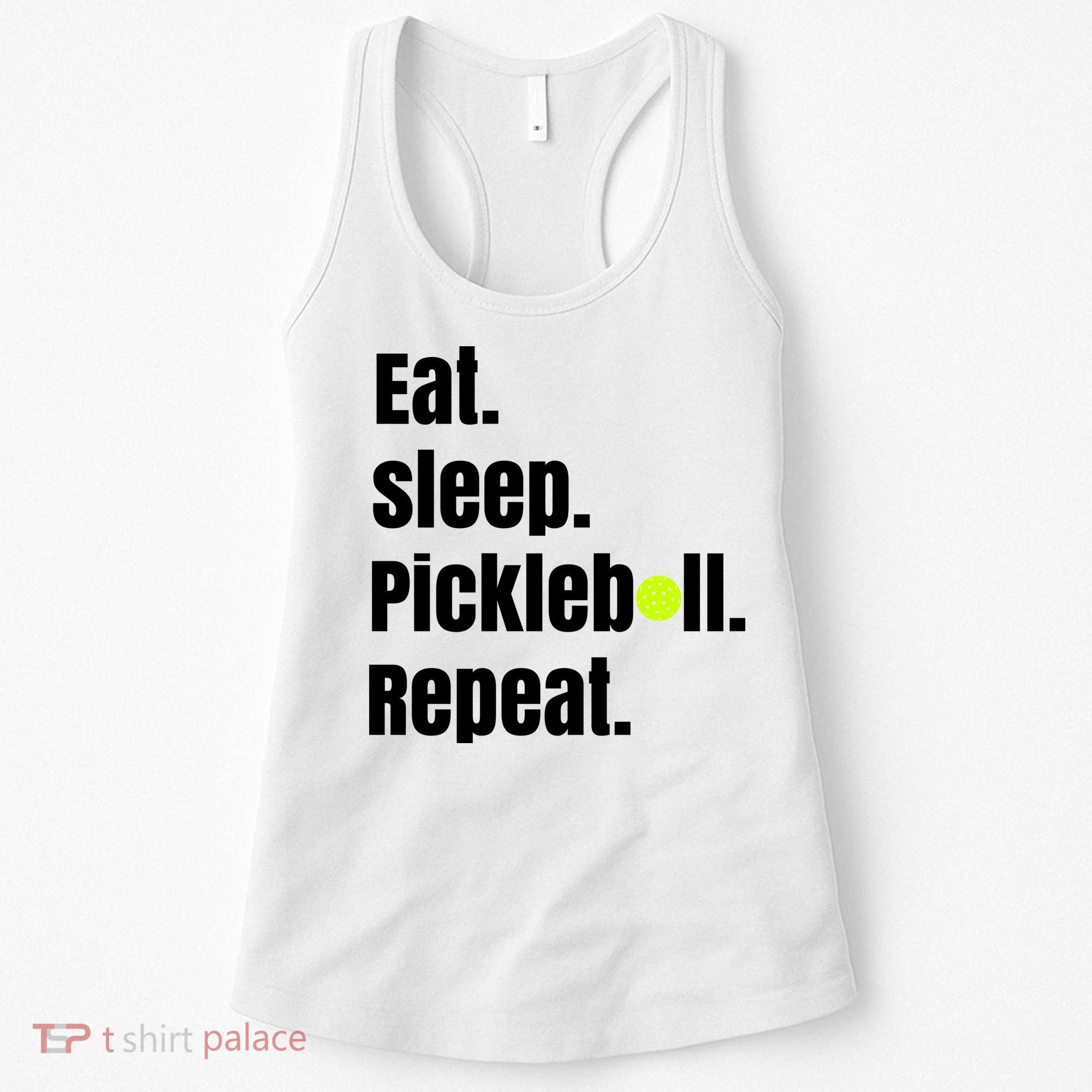 Eat Sleep Pickleball Repeat Funny Pickleball Quote Pickleball Text Women's Tank Top