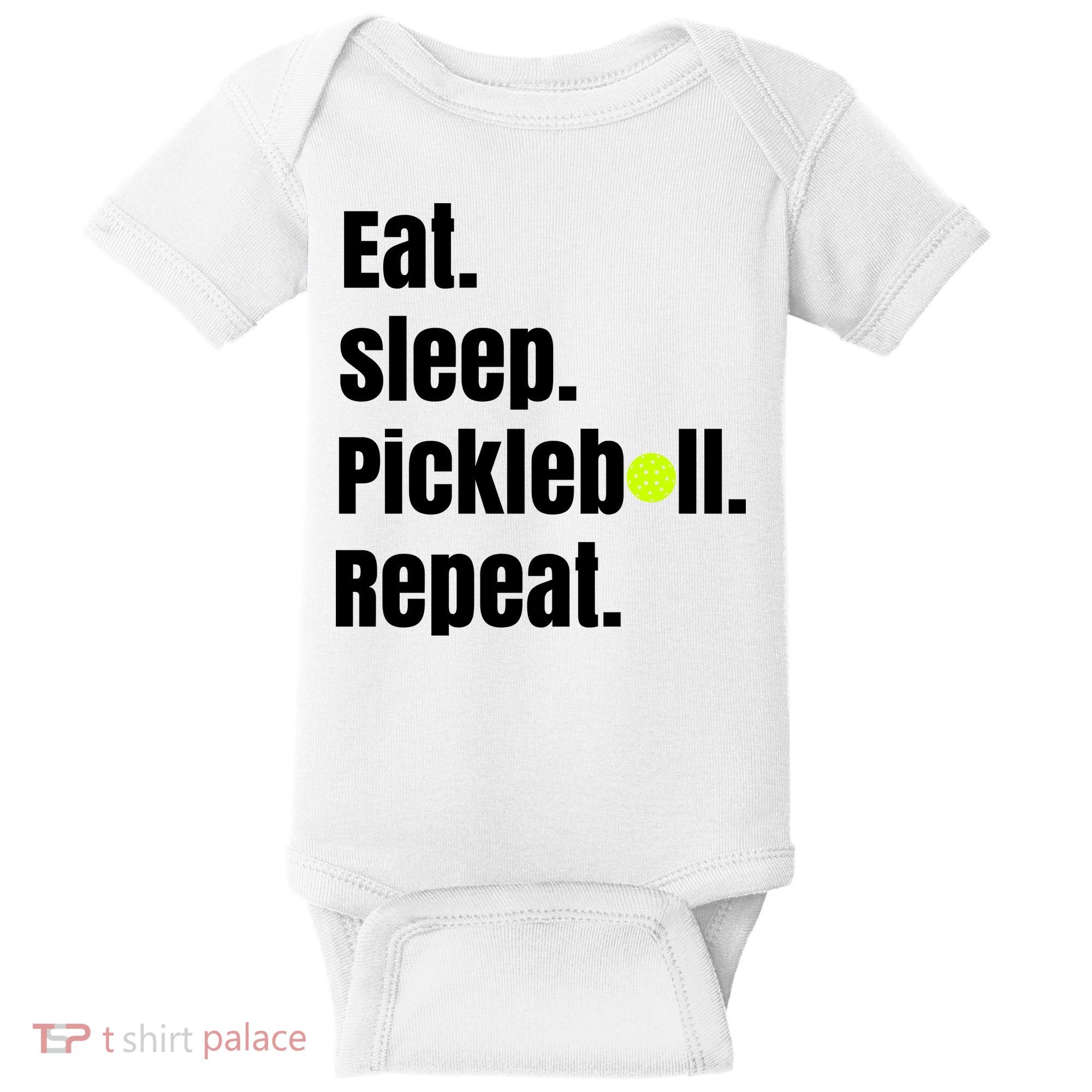 Eat Sleep Pickleball Repeat Funny Pickleball Quote Pickleball Text Baby Bodysuit