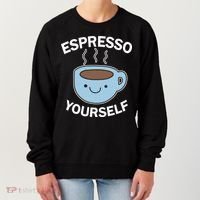 Espresso Yourself Women's Sweatshirt thumb 0
