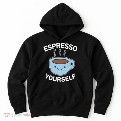 Espresso Yourself Hoodie