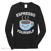 Espresso Yourself Long Sleeve Shirt thumb 0